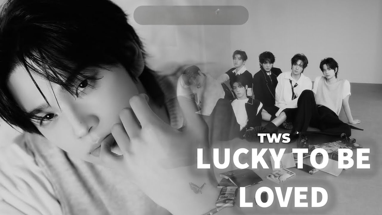 TWS - LUCKY TO BE LOVED  line distribution