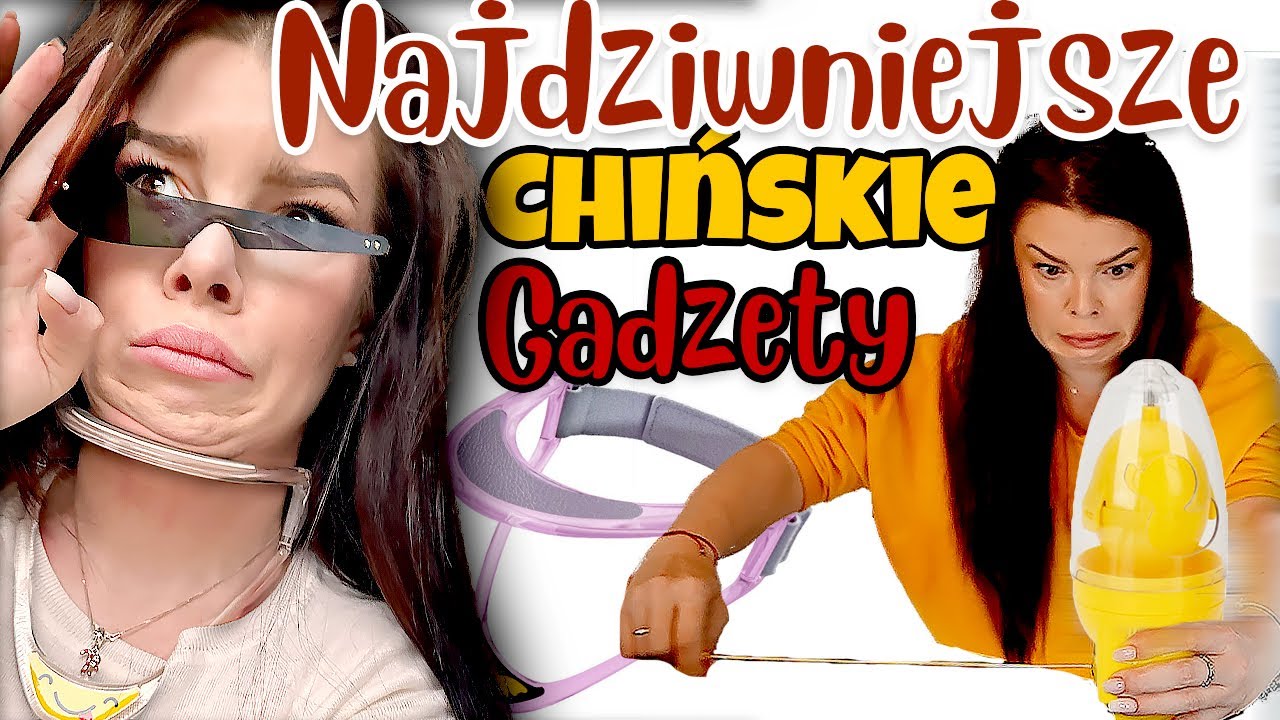 SPRAWDŹ TO! Najdziwniejsze chińskie gadżety!