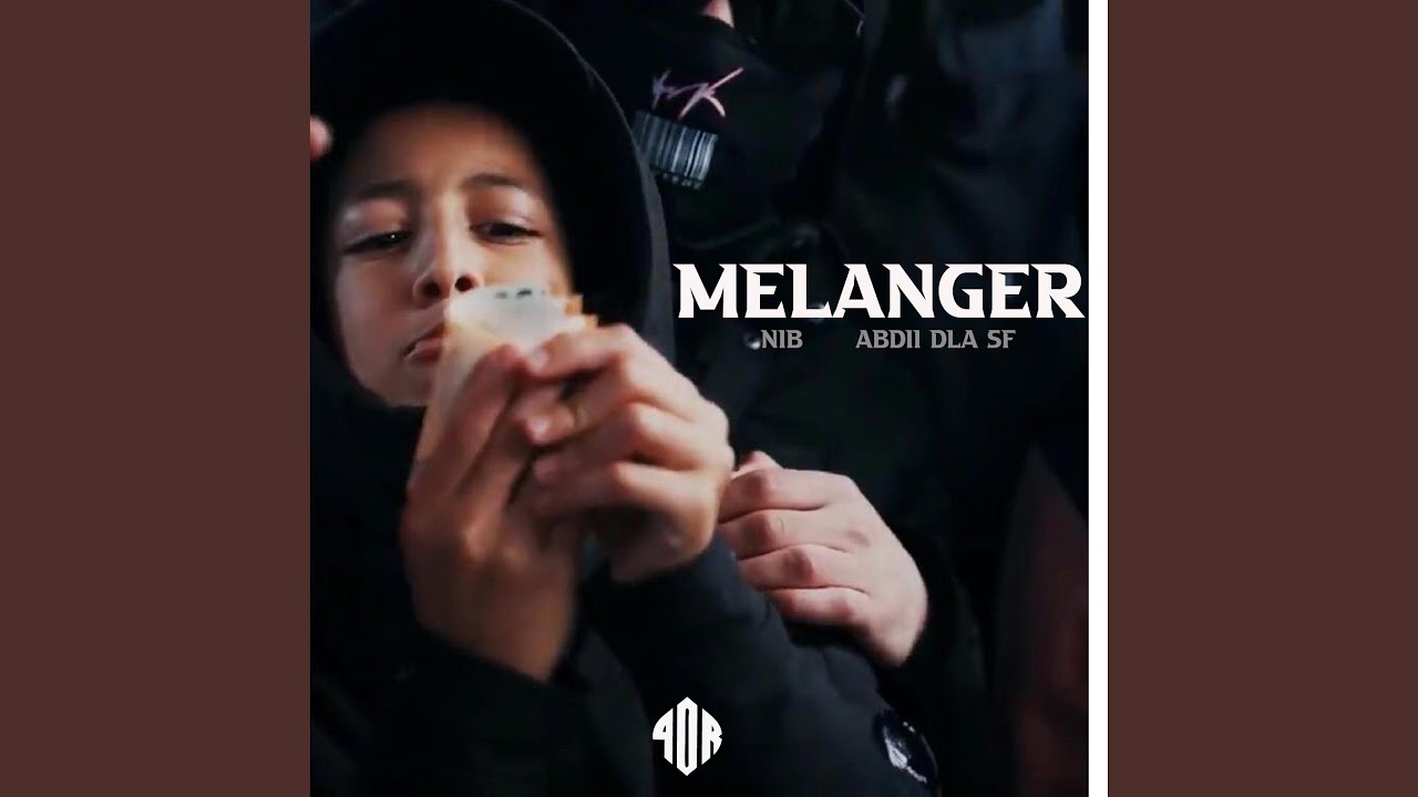 MELANGER (feat. Abdii D’la SF)