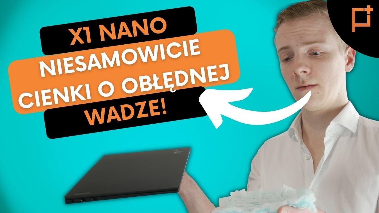 Lenovo ThinkPad X1 Nano | Lekki Laptop Niczym Pi&oacute;rko!