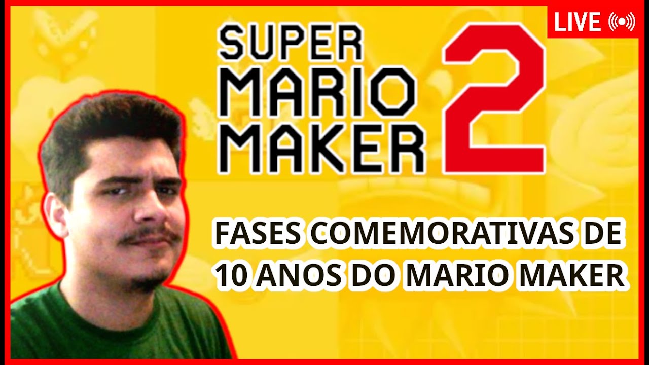 Jogando as fases comemorativas de 10 anos do Super Mario Maker 2 - PARTE 2| Live🔴#17