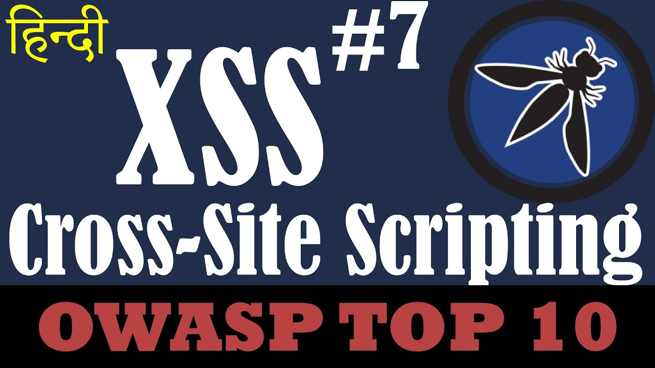 Owasp Top 10 - Cross-Site Scripting | Cross Site Scripting | XSS | Explained with Prevention