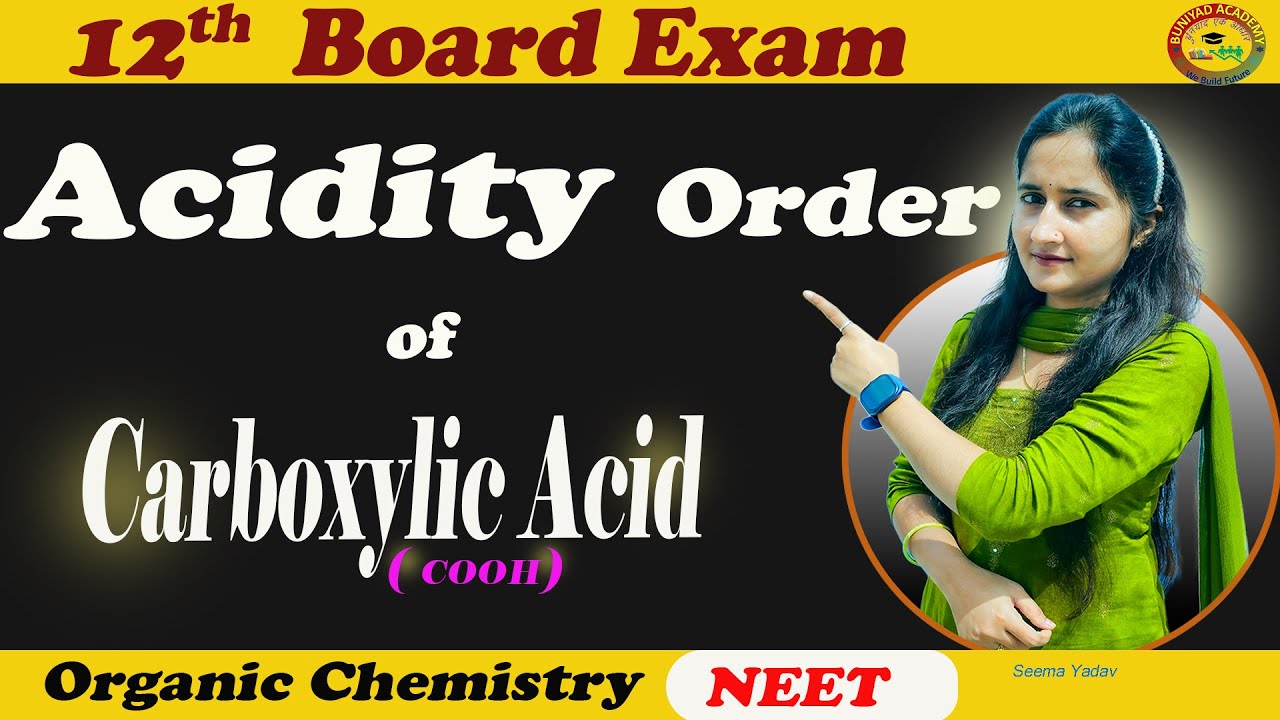 Acidity order of Carboxylic Acid || 12th Chemistry || board exam | organic chemistry NEET