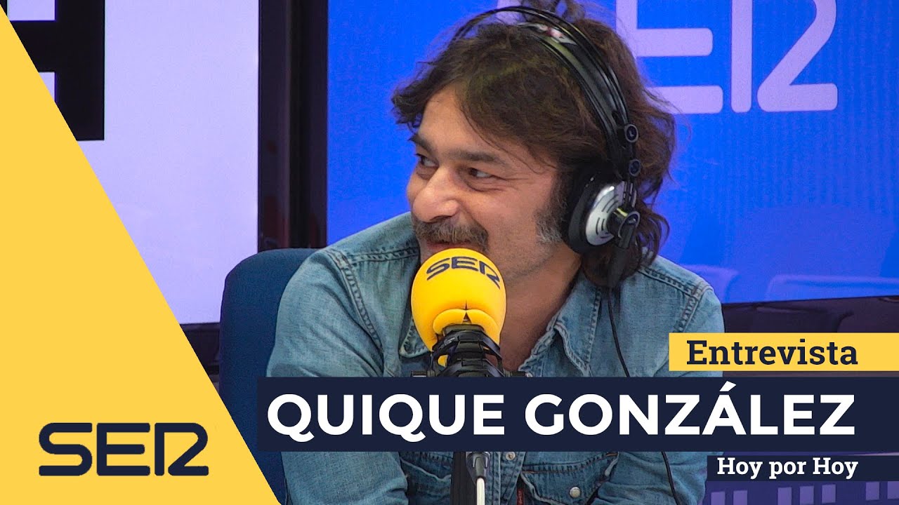 Entrevista a Quique González en Hoy por Hoy