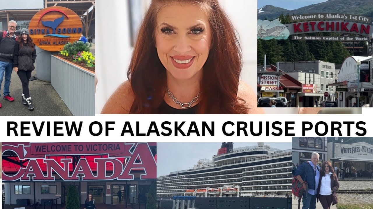 REVIEW OF THE 5 ALASKAN CRUISE PORTS WE VISITED