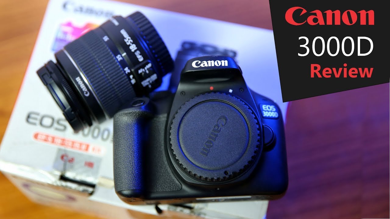 Canon EOS 3000D Review: Best DSLR Camera under 30,000?