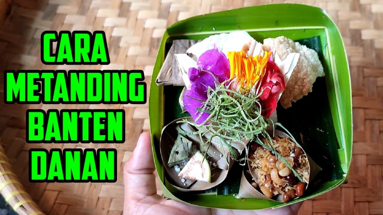 cara metanding banten danan atau pekideh ala denpasar