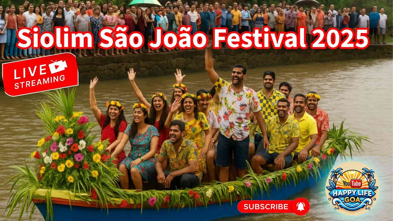 🔴 Live: Siolim São João Festival 2025 | Boat Parade, Music & Celebration | Viva Sao Joao Goa