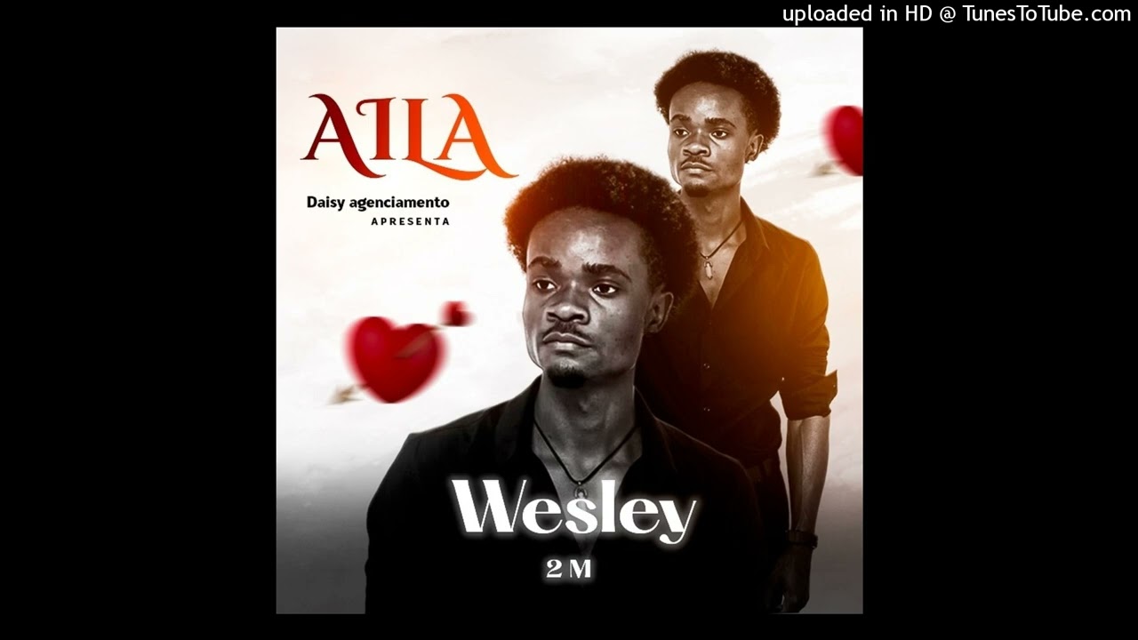 Wesley 2M - Aíla