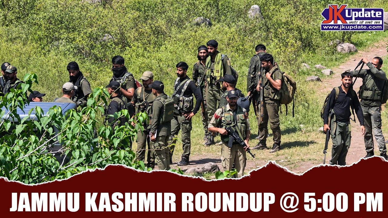 Jammu Kashmir Roundup @ 5 Pm 17 Sept 2026