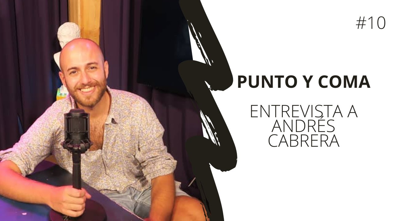 ENTREVISTA A ANDRÉS CABRERA | PUNTO Y COMA