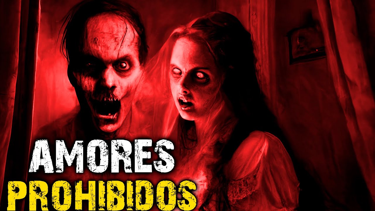 Amores Prohibidos Historias de Terror y Horror Para San Valentín Día del Amor y la Amistad