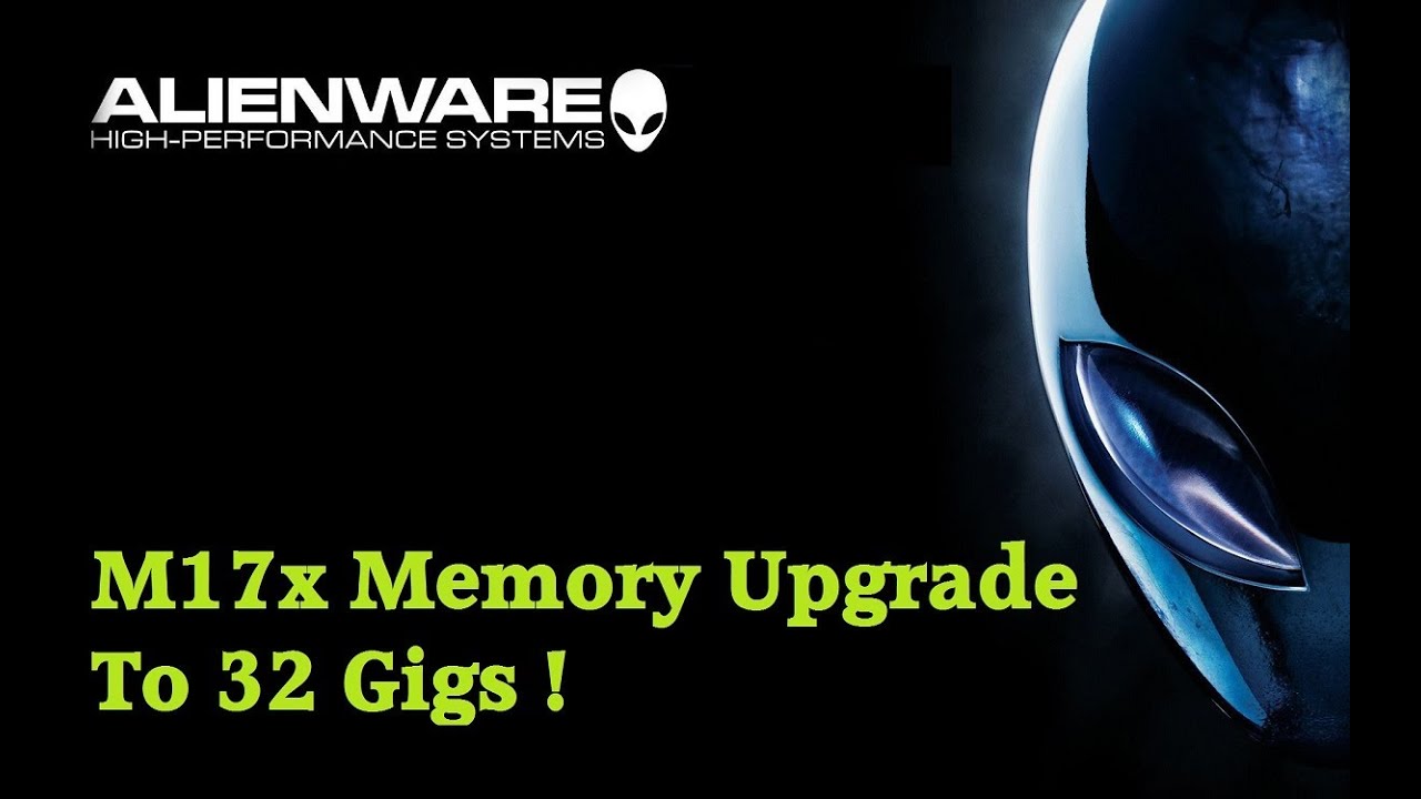 Alienware M17X R3 R4 Ram Upgrade. 32 Gigs Max How To