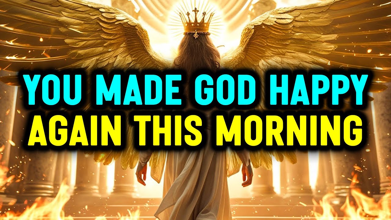 Chosen Ones: This Morning, You Brought Joy to God’s Heart Once Again | He Saw Everything.
