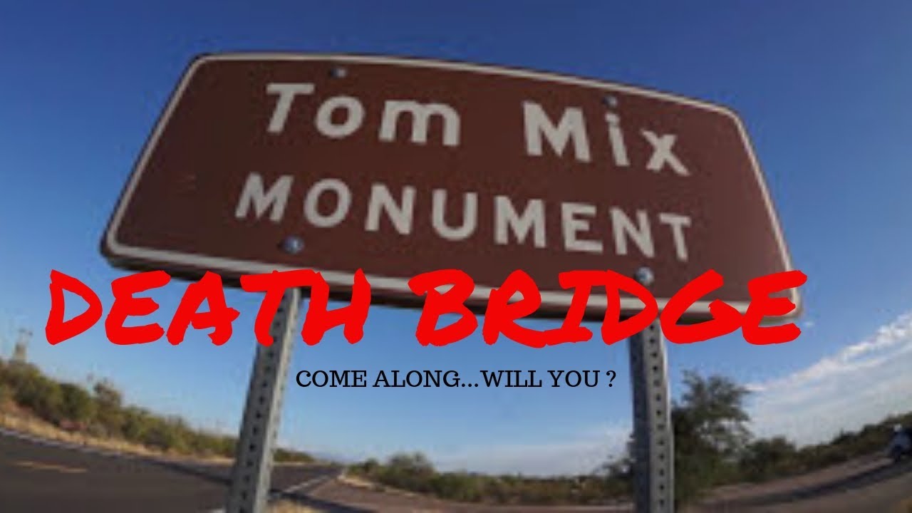 TRUE MYSTERY TOM MIX DEATH BRIDGE --THE LAST RIDE-MYTHS LEGENDS AND LIES J.SCHRECK