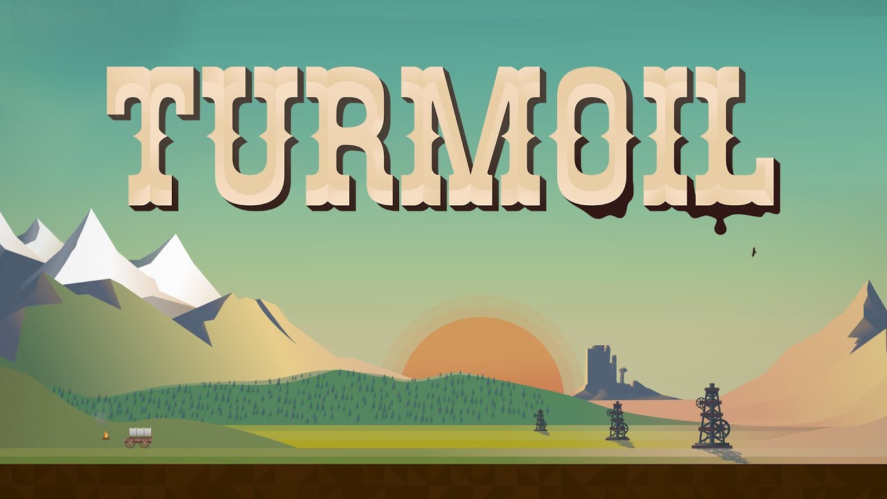 Turmoil - 19th Century Oil Baron Tycoon! - Turmoil Gameplay