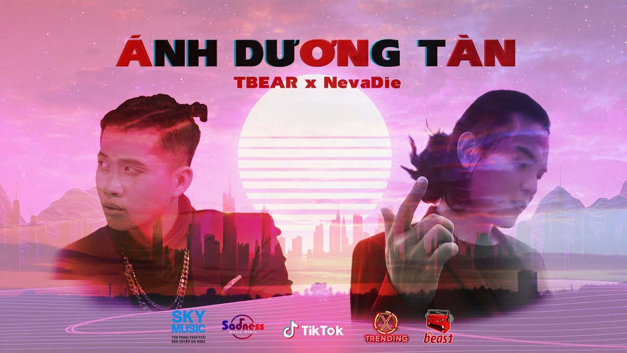 &Aacute;NH DƯƠNG T&Agrave;N | NEVADIE x TBEAR | OFFICIAL MV
