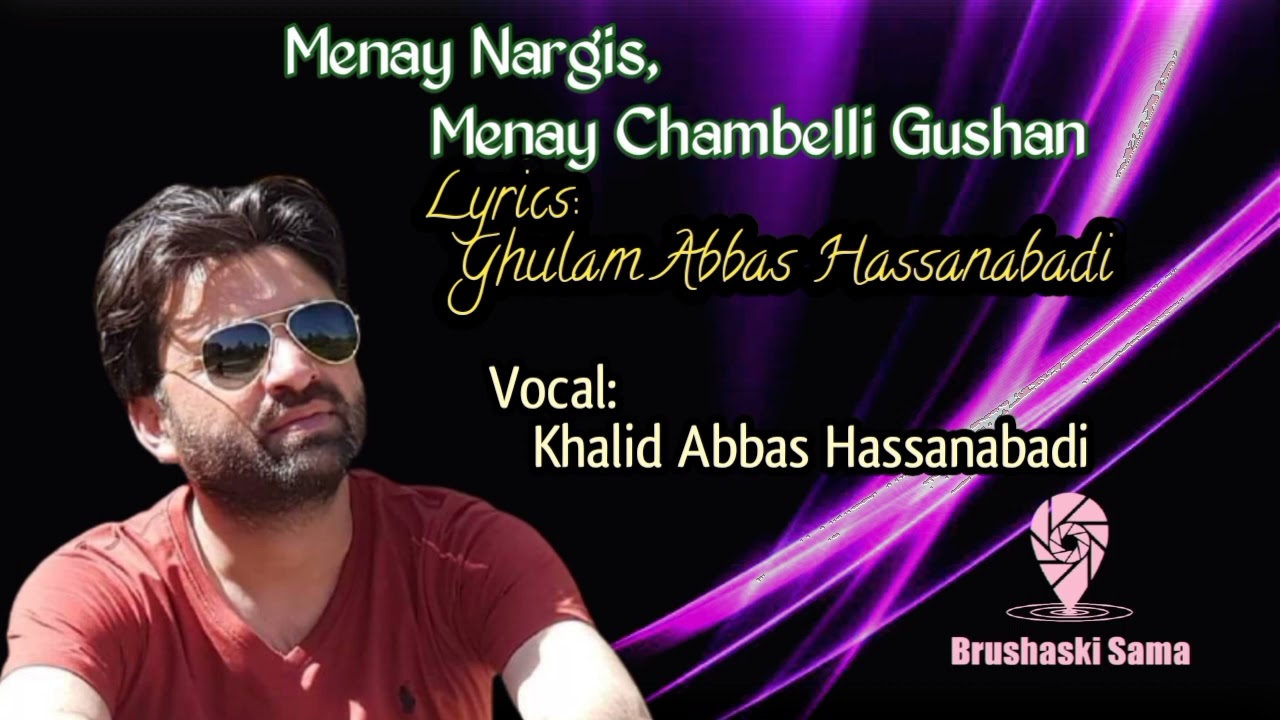 Burushaski Song; Khalid abbas Hassanabadi