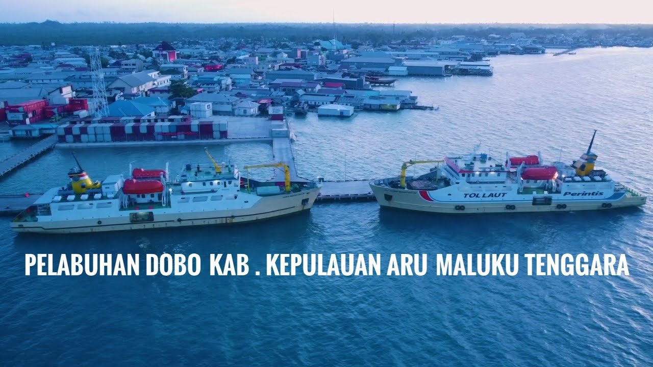 Pelabuhan Dobo Kepulauan Aru Maluku Tenggara