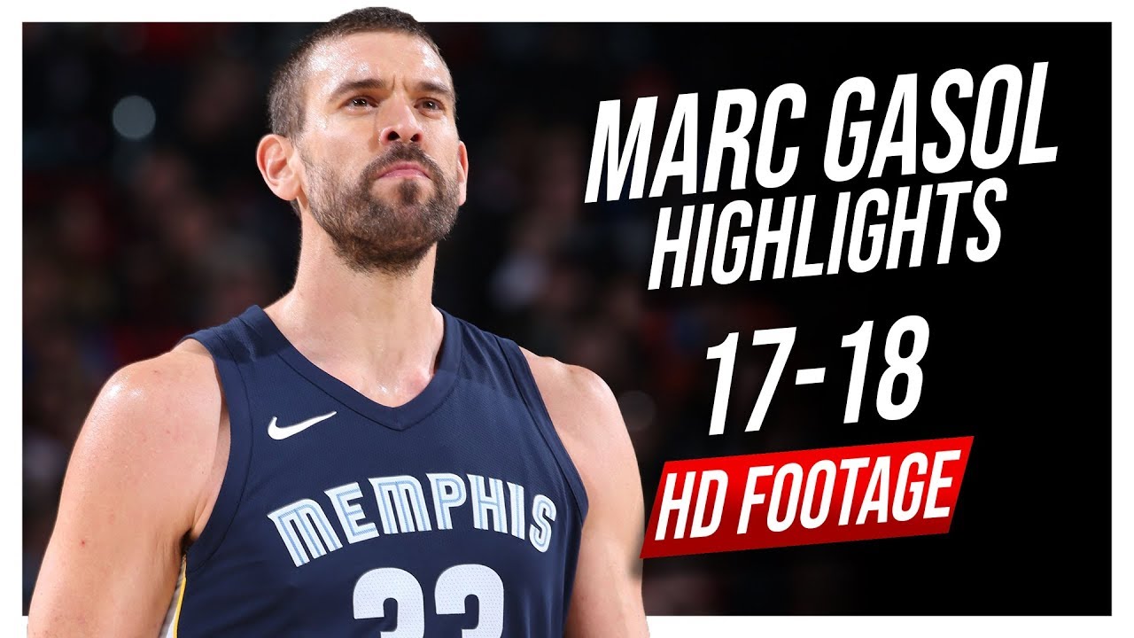 Grizzlies C Marc Gasol 2017-2018 Season Highlights ᴴᴰ