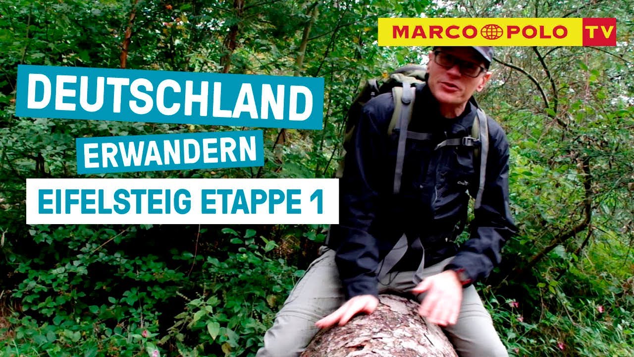 Deutschland erwandern - Eifelsteig Etappe 1 | MARCO POLO TV