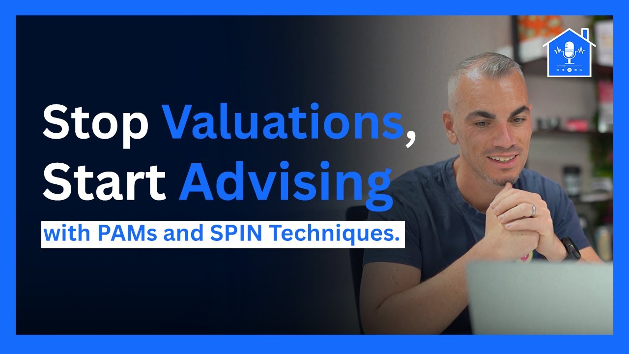 Stop Valuations, Start Advising with PAMs and SPIN Techniques