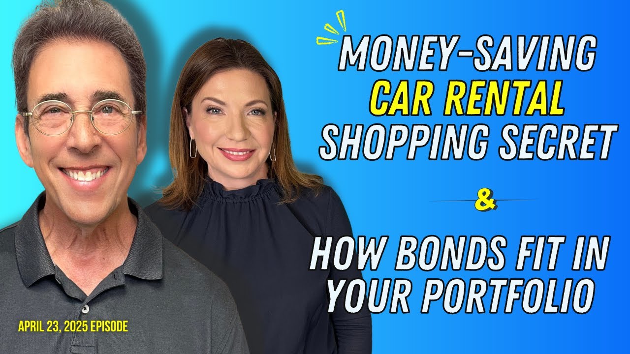 Full Show: Clark's Money-Saving Car Rental Shopping Secret and How Bonds Fit in Your Portfolio