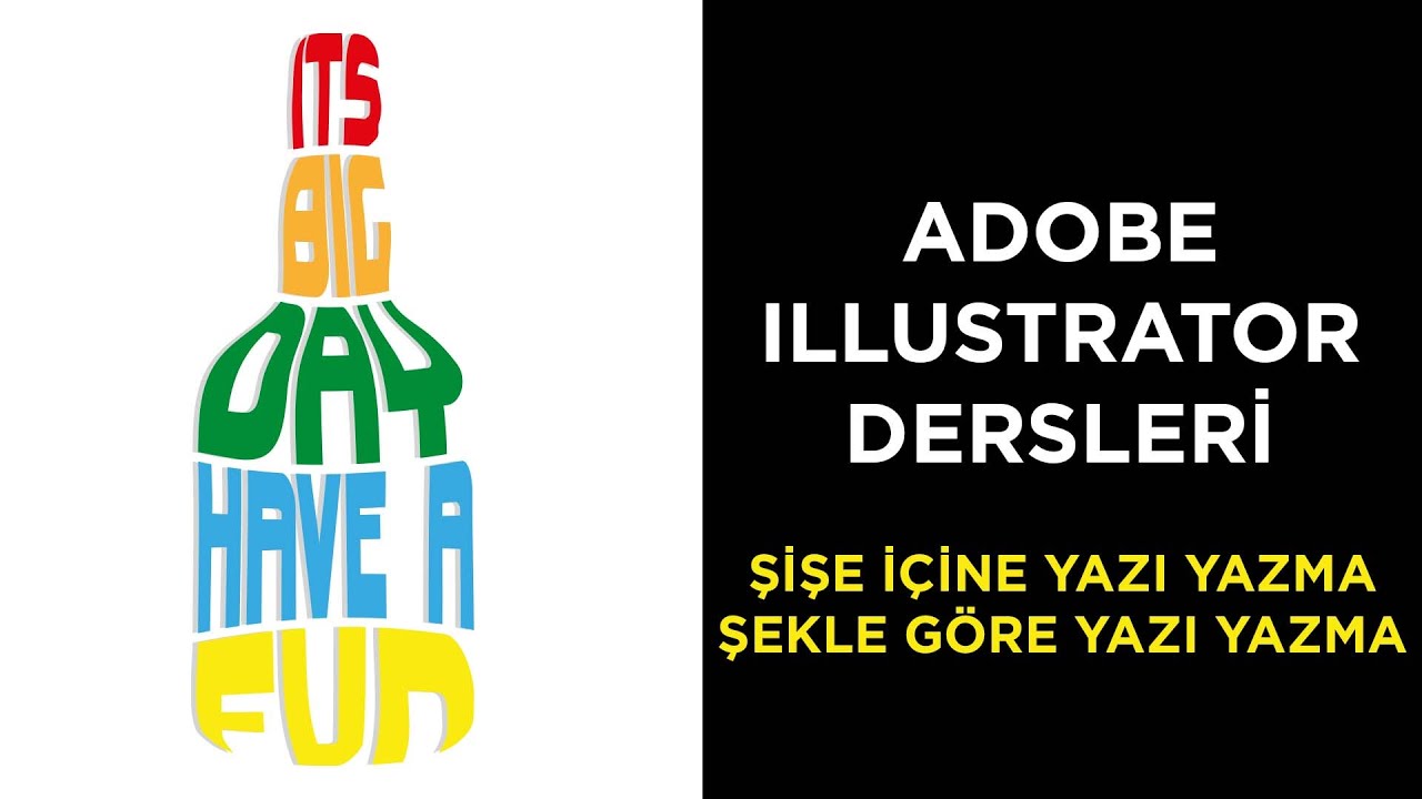 ILLUSTRATOR ŞİŞE İÇİNE YAZI YAZMA - ILLUSTRATOR ŞEKLE GÖRE YAZI YAZMA
