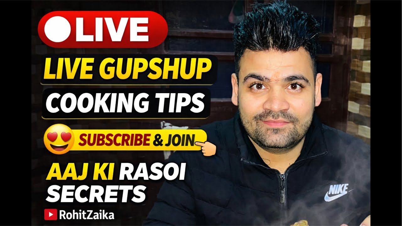 🔴 LIVE Gupshup & Cooking Tips 😍 | Aaj Ki Rasoi Secrets + Subscribe & Join | RohitZaika