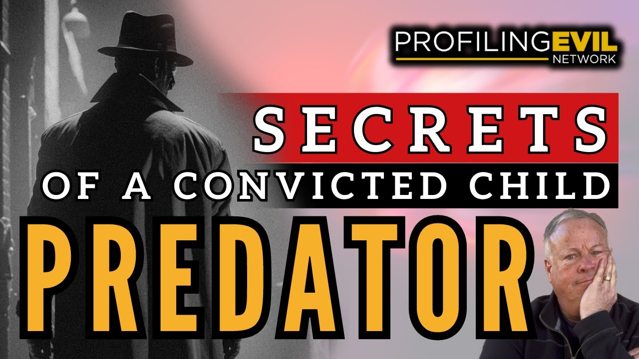 Child Predator Tell Secrets to Cops and Parents | Profiling Evil