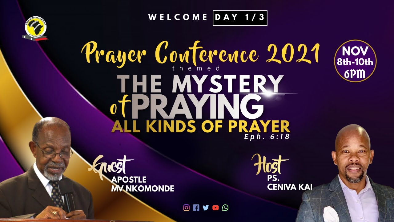 DAY 1/3  2021 PRAYER CONFERENCE // APOSTLE MV NKOMONDE //THE MYSTERY OF PRAYING ALL KINDS OF PRAYER