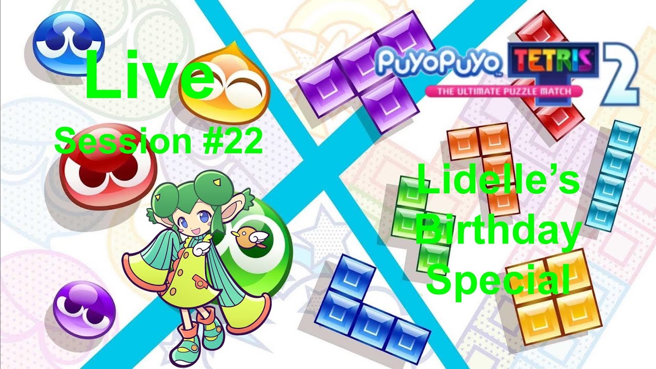 Puyo Puyo Tetris 2 Stream #22 Boss Raid Grinding in Lidelle's Birthday