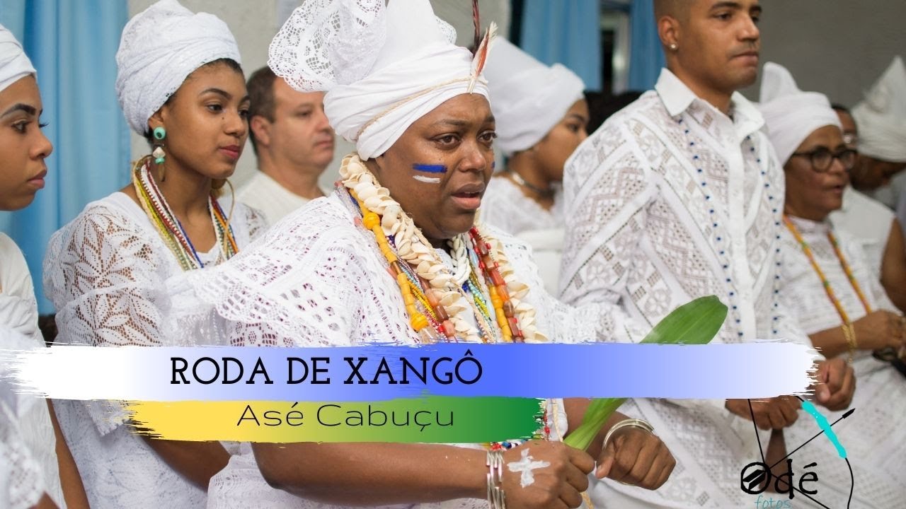 Roda de Xangô Em Asé Cabuçú