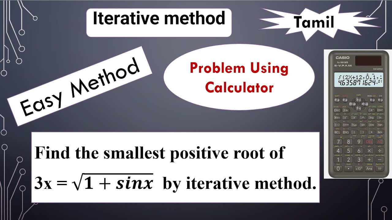 SNM|MA3251|Find the root of the equation 3x=√(1+sinx)|Fixed Point Iterative method| Using calculator