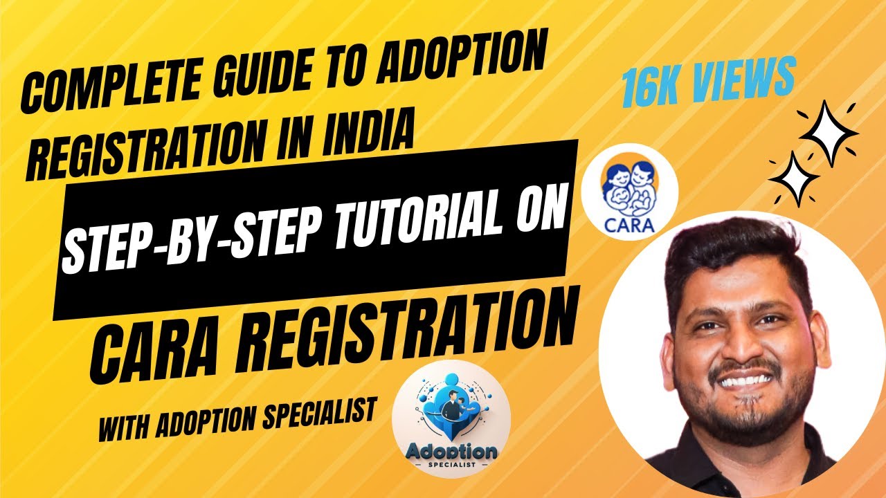 Guide to Adoption Registration | Step-by-Step Tutorial on CARA Registration | Adoption Specialist