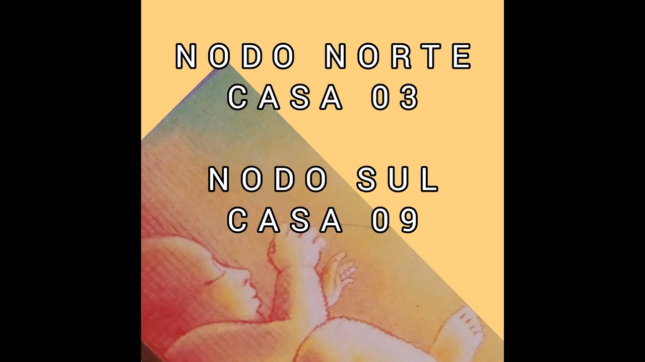 NODO NORTE casa 03 NODO SUL casa 09 #astrologia karmica