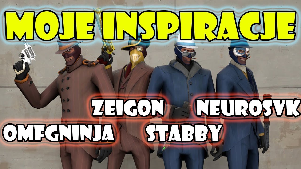 TF2 | Szpiedzy, kt&oacute;rzy Mnie Zainspirowali ( stabby stabby , Zeigon, OMFGNinja )