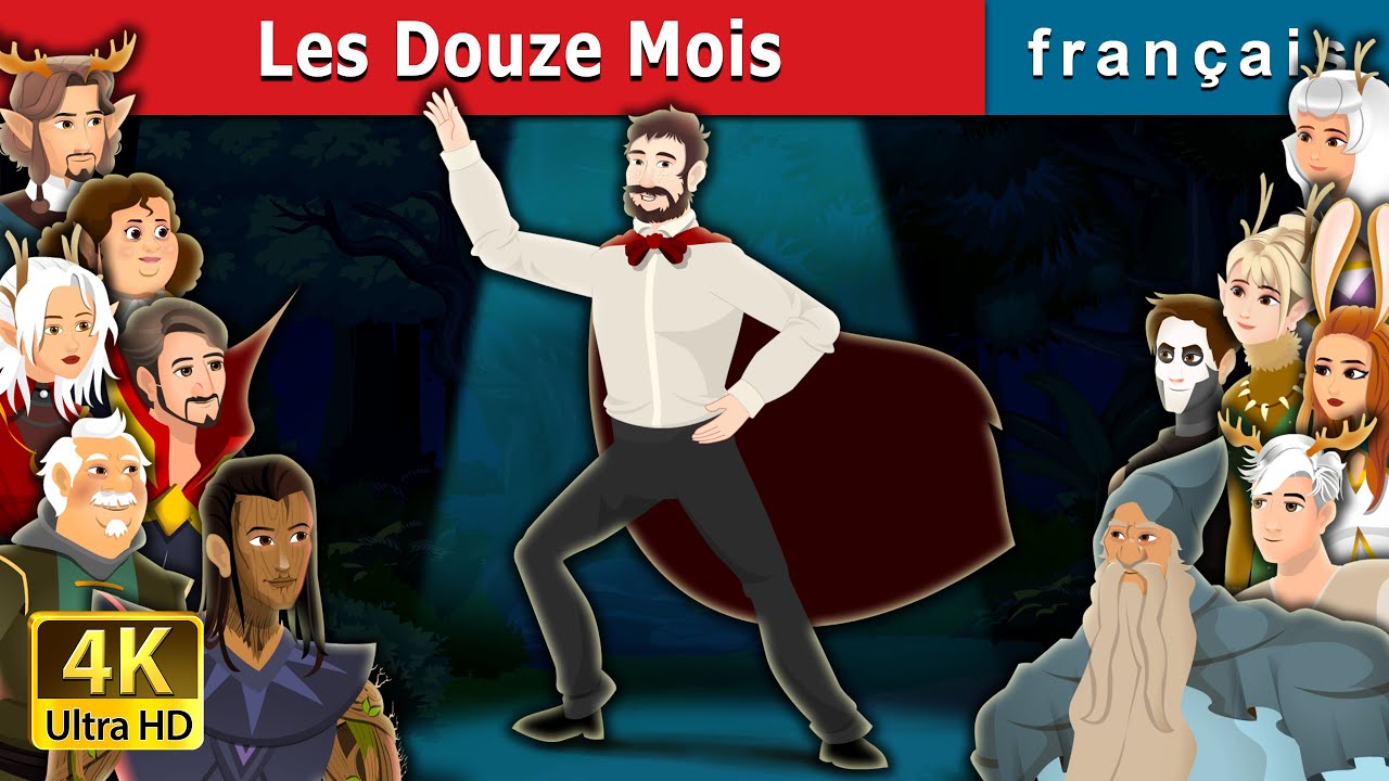 Les Douze Mois | The Twelve Months in French | @FrenchFairyTales
