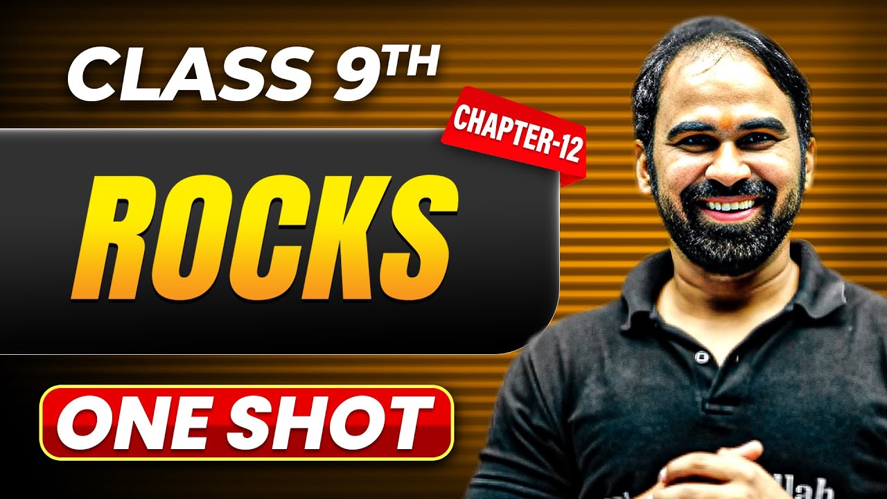 ROCKS in One Shot | Class 9 GEOGRAPHY | ICSE Board