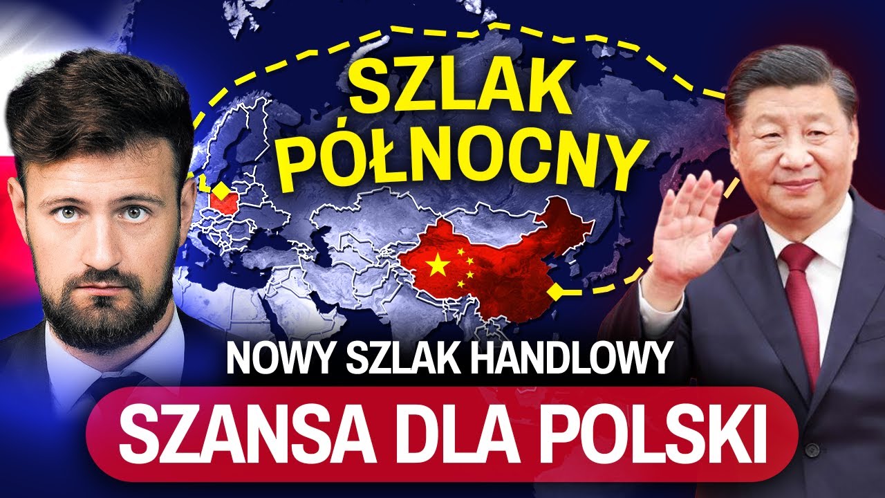 Szlak PÓŁNOCNY - Wielka SZANSA dla POLSKI