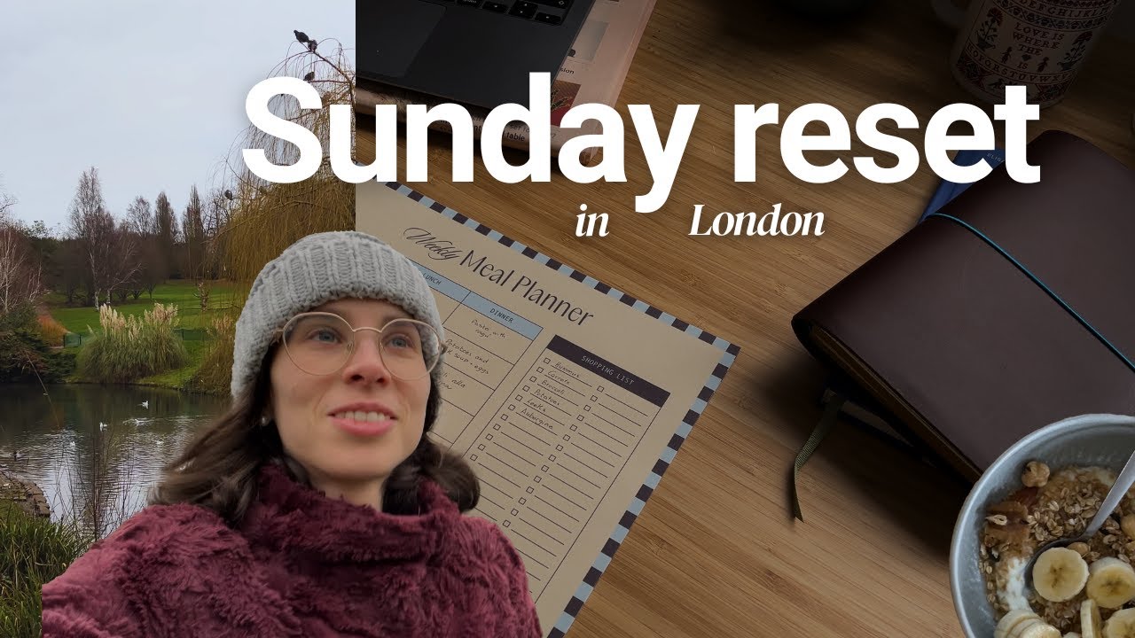 My SUNDAY RESET ROUTINE ☁️✨ | Slow living in London 2026
