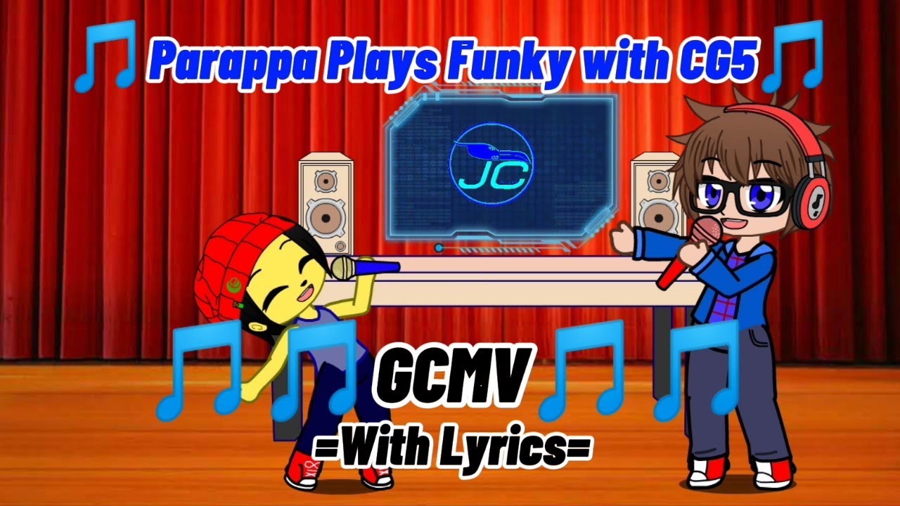 GCMV - Parappa Plays Funky with CG5, Fanmade, Gacha Club