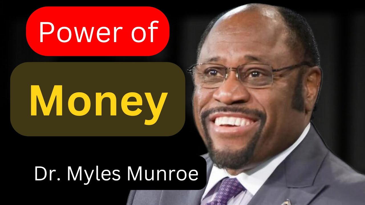 Revealed: Power of Money by Dr. Myles Munroe