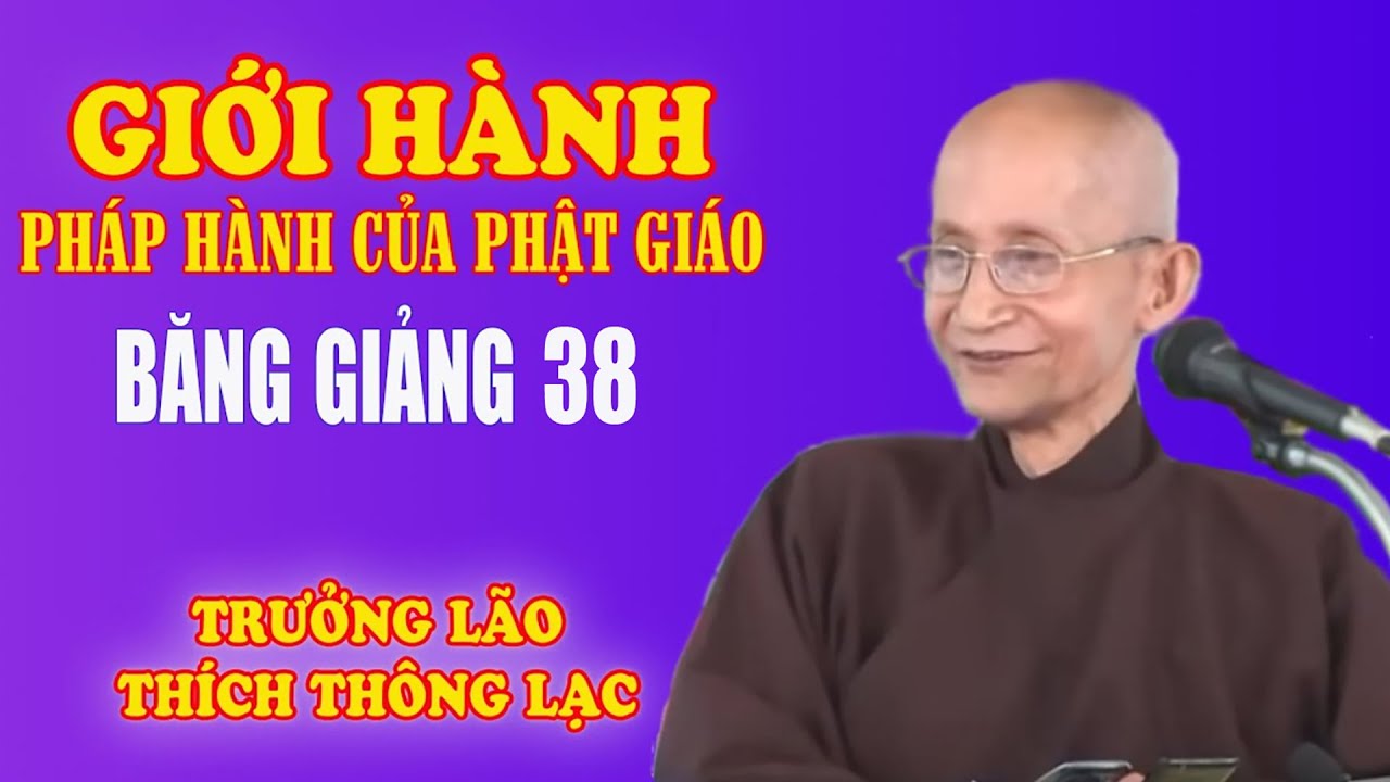 Pháp Hành 38: 12 Nhân Duyên - Đoạn dứt duyên Sanh để vào Đạo