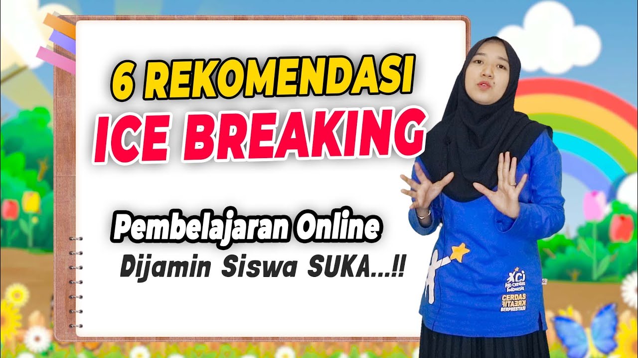 6 REKOMENDASI ICE BREAKING UNTUK PEMBELAJARAN DARING / ONLINE
