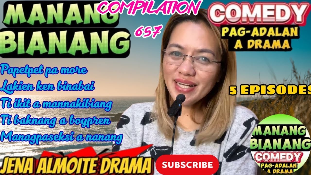 Manang Bianang Compilation 657 5 Episode in 1 PAG-ADALAN a drama JENA ALMOITE DRAMA | #manangbianang