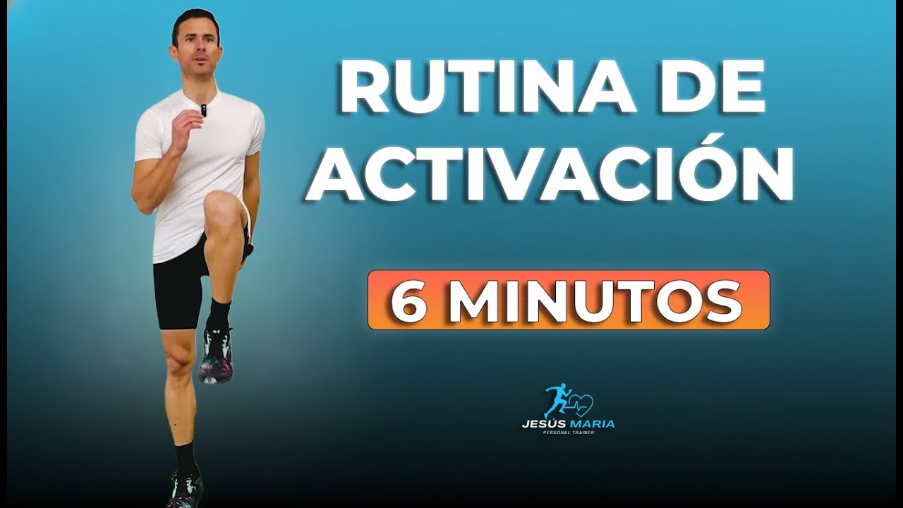 Rutina de ACTIVACIÓN de 6min