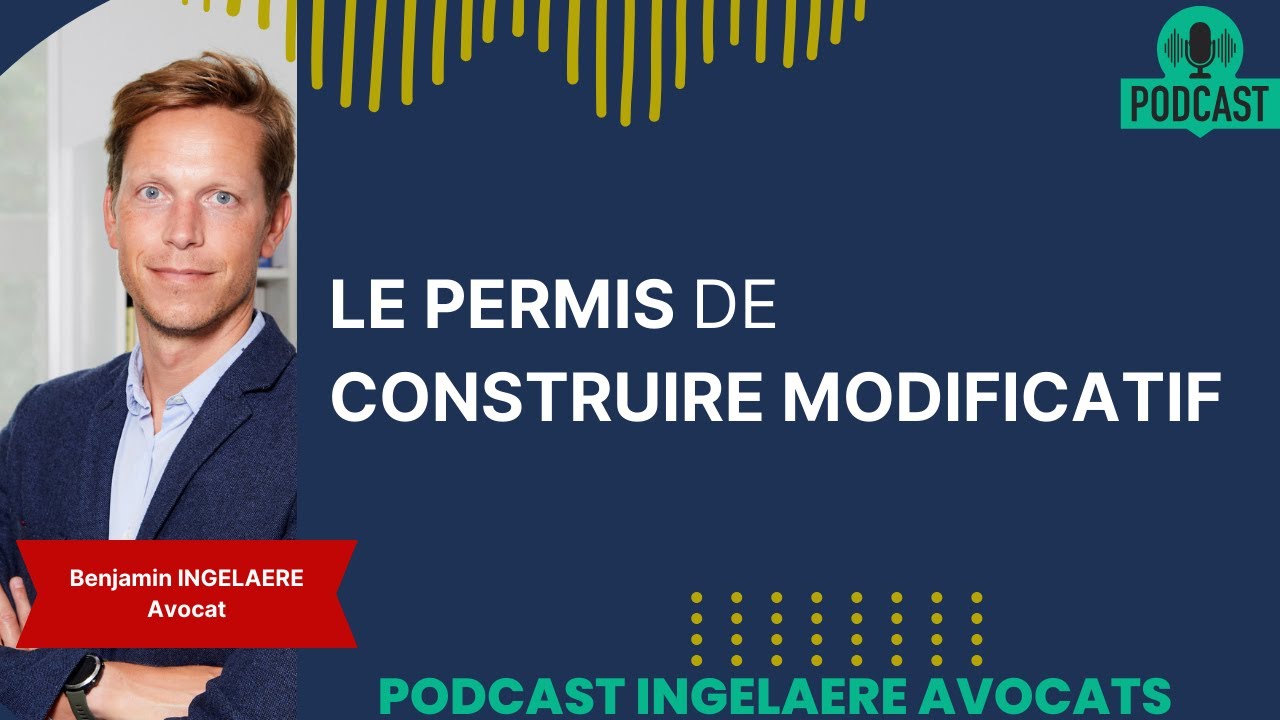 LE PERMIS DE CONSTRUIRE MODIFICATIF : QUAND LE DEMANDER, POURQUOI ET COMMENT ?