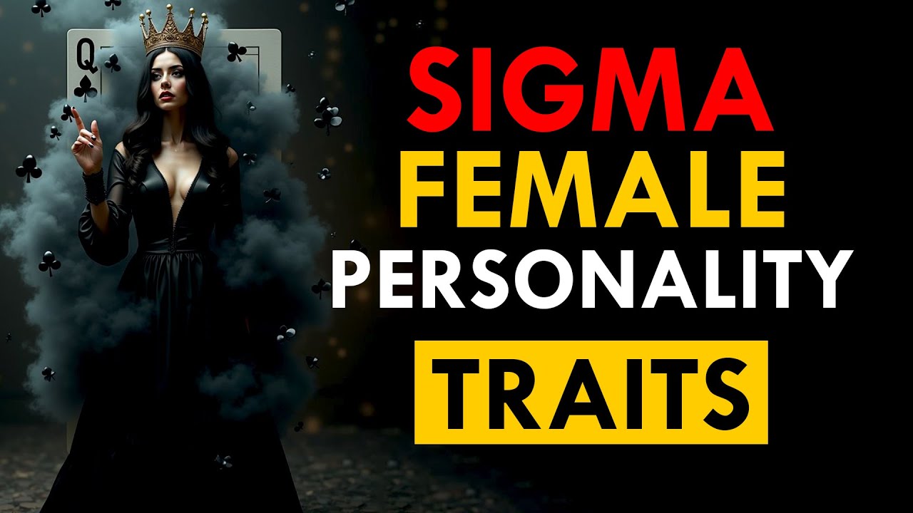 Top 10 Sigma Female Personality Traits | Stoic Desire