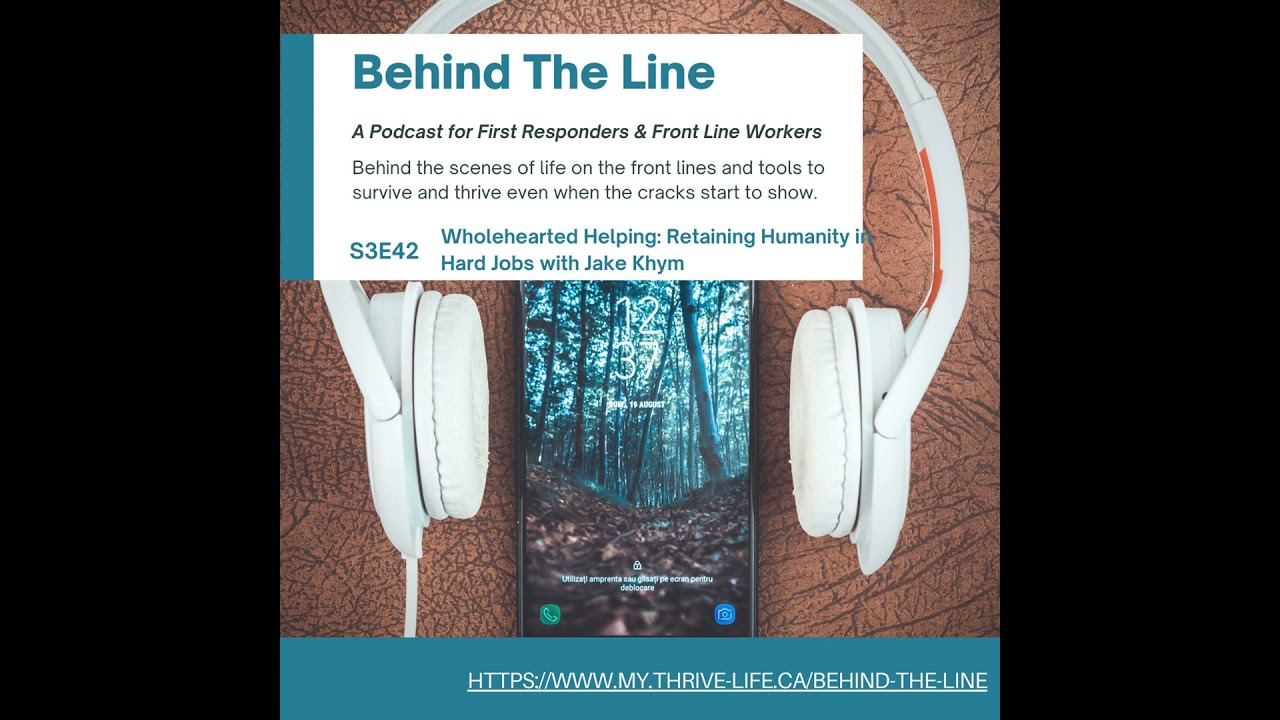Wholehearted Helping: Retaining Humanity in Hard Jobs with Jake Khym